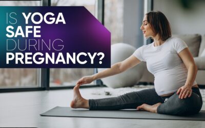 Is Yoga Safe during pregnancy?