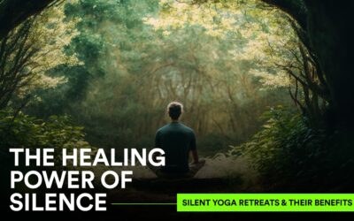 The Healing Power of Silence: Silent Yoga Retreats and Their Benefits